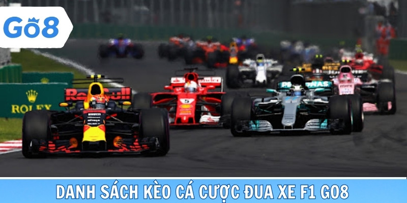 Tập hợp những kèo cá cược đua xe F1 go8 nổi tiếng