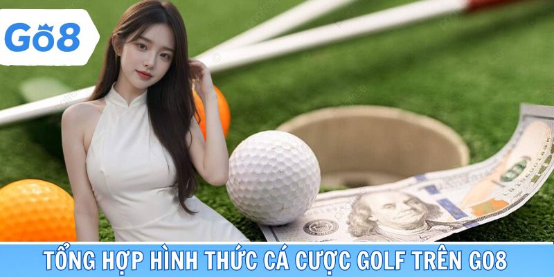 Review những hình thức cá cược golf Go88 ưa chuộng