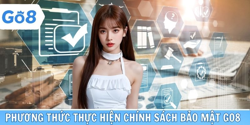 Cách thực thi chính sách bảo mật go8 nghiêm ngặt nhất
