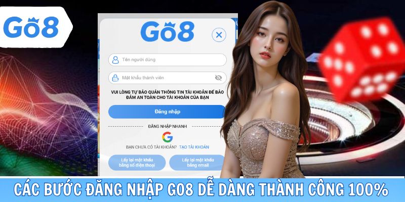 Các bước đăng nhập Go8 dễ dàng thành công 100%