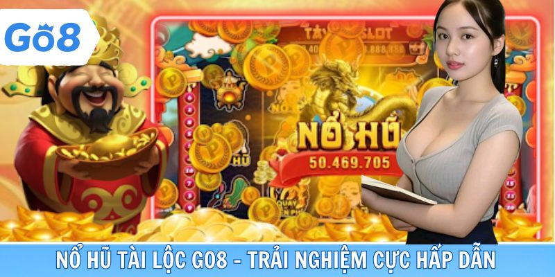 Nổ Hũ Tài Lộc GO8
